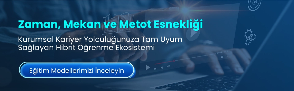 ONNLİNE / YÜZ YÜZE / HİBRİT